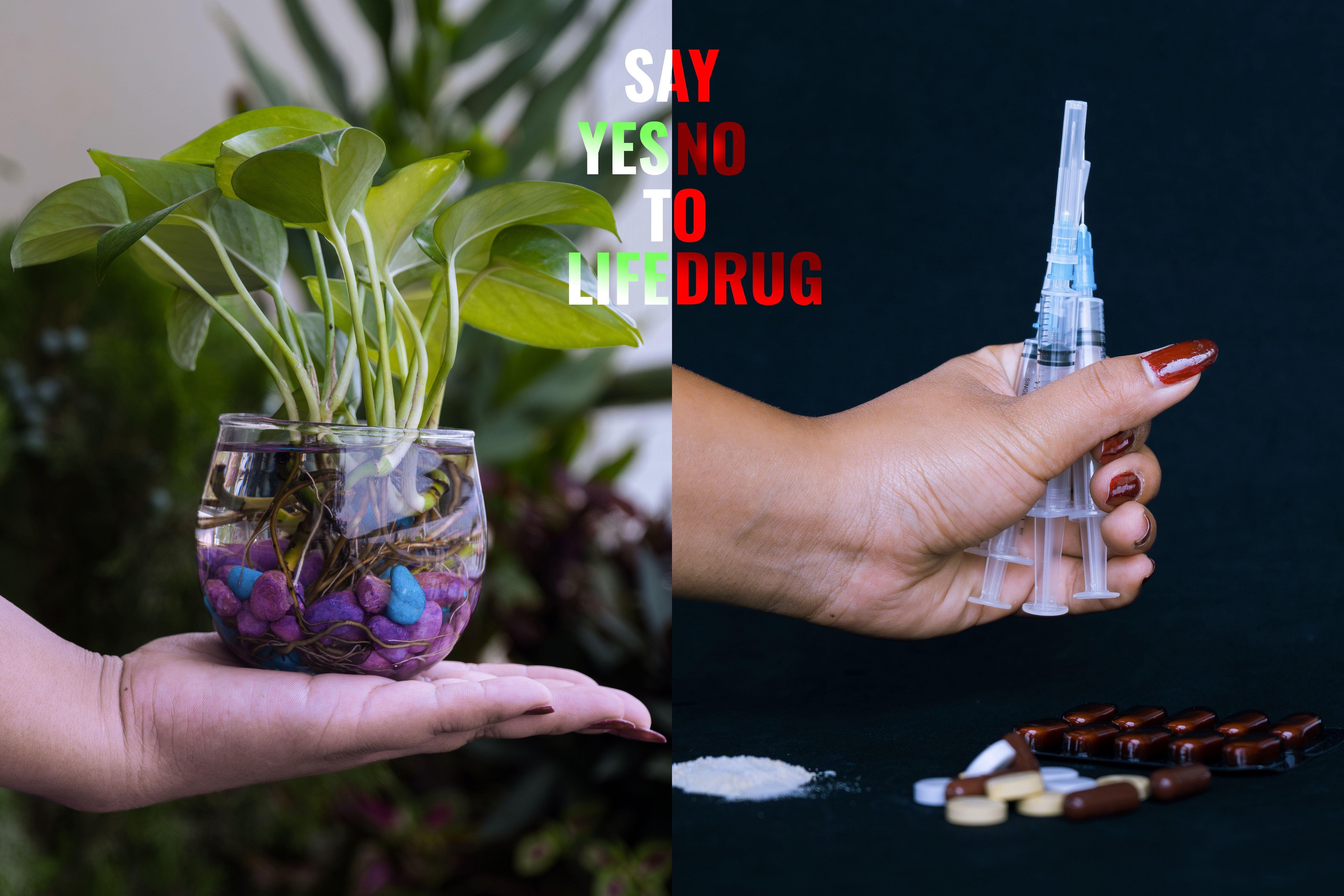 Say yes to life. Say no to drug.